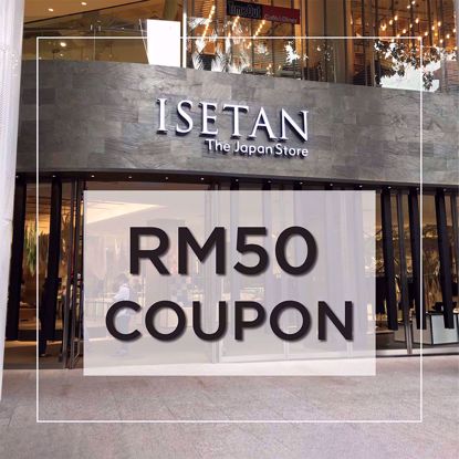 Picture of Isetan RM50 Coupon